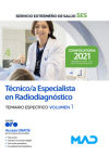 Técnico/a Especialista en Radiodiagnóstico. Temario específico volumen 1. Servicio Extremeño de Salud (SES)